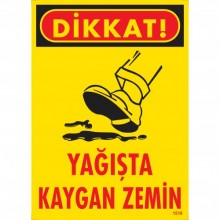 Dikkat Yağışta Kaygan Zemin