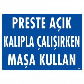 Preste Açık Kalıpla Çalışırken Maşa Kullan