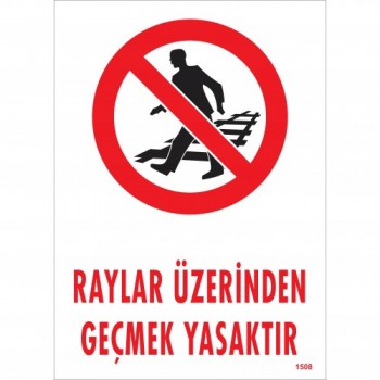 Raylar Üzerinden Geçmek Yasaktır