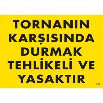 Tornanın Karşısında Durmak Tehlikeli ve Yasaktır